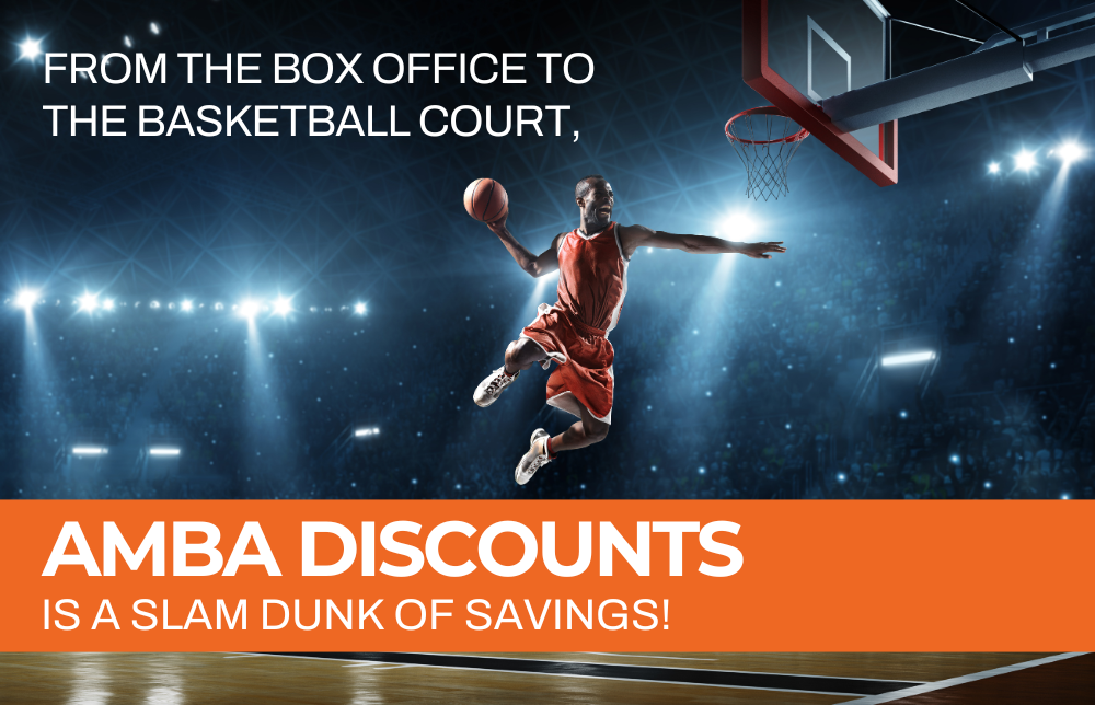 From Box Office to Basketball, AMBA Discounts Is a Slam Dunk of Savings